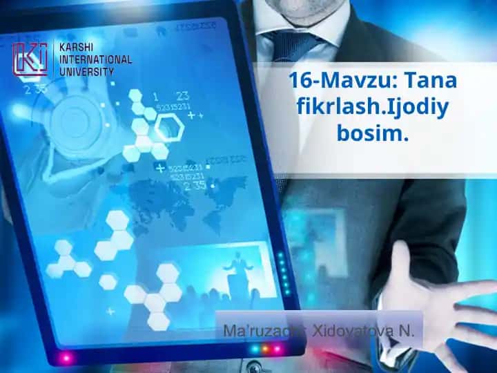 Tana fikrlash.Ijodiy bosim
