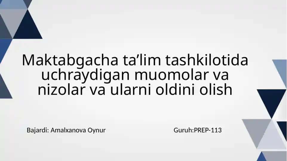 Maktabgacha ta'lim tashkilotida uchraydigan muomolar va nizollar va ularni oldini olish
