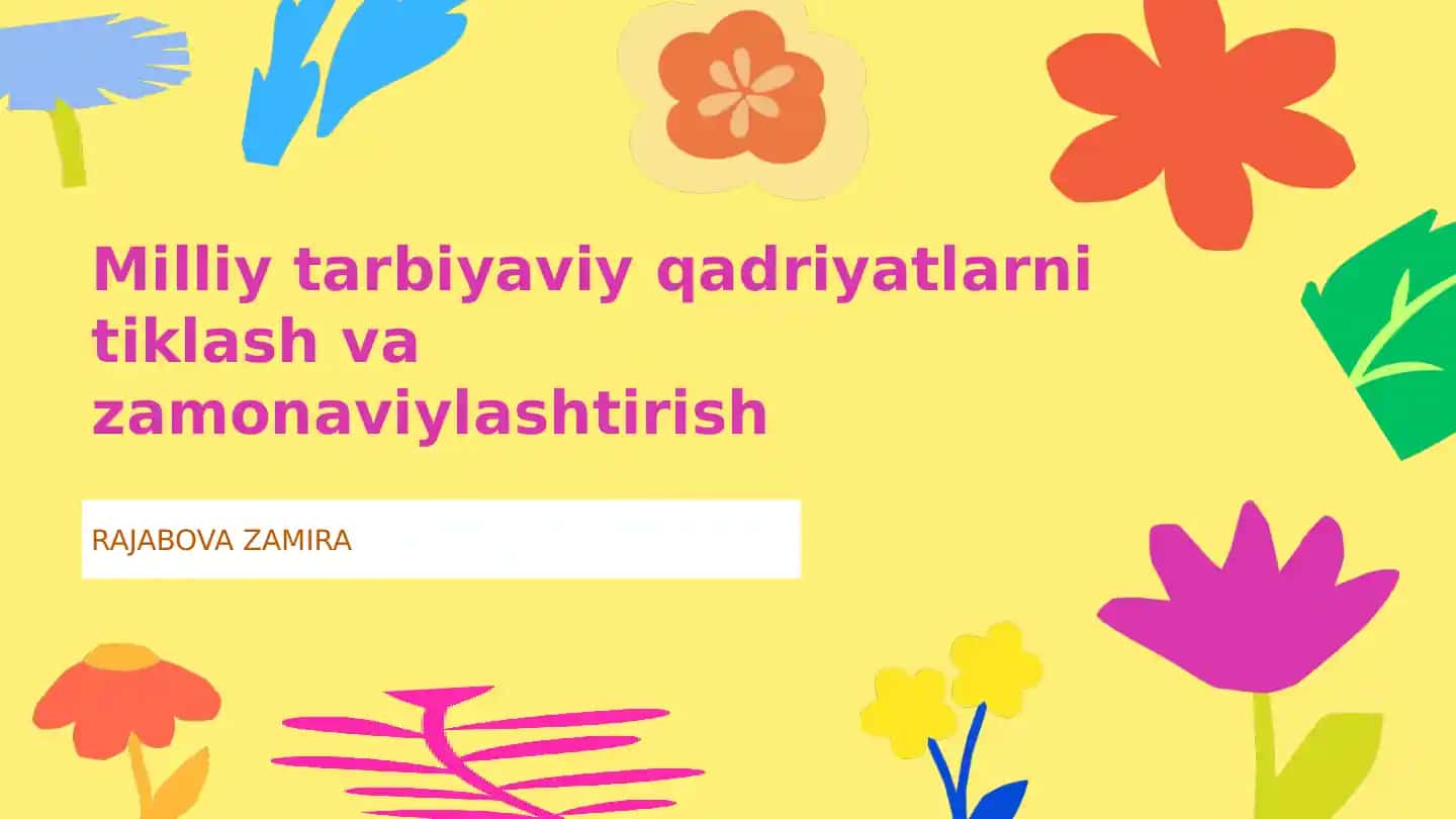 Tarixiy qadriyatlarni o'rganish va ulardan foydalanish