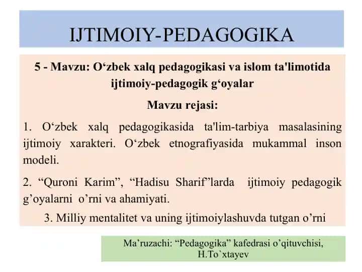 O‘zbek xalq pedagogikasi va islom ta'limotida ijtimoiy-pedagogik g‘oyalar