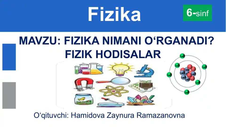 Fizika NIMANI O‘RGANADI?