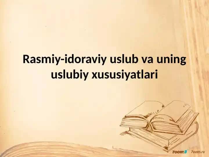 Rasmiy-idoraviy uslub va uning uslubiy xususiyatlari