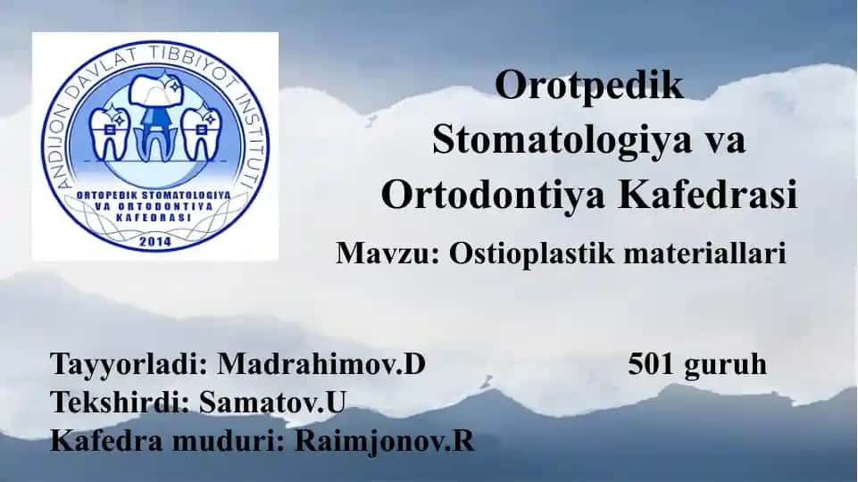 ORTOPEDIK STOMATOLOGIY VA ORTODONTIYVA KAFEDRASI