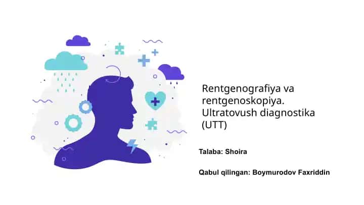 Rentgenografiya va rentgenoskopiya. Ultratovush diagnostika (UTT)