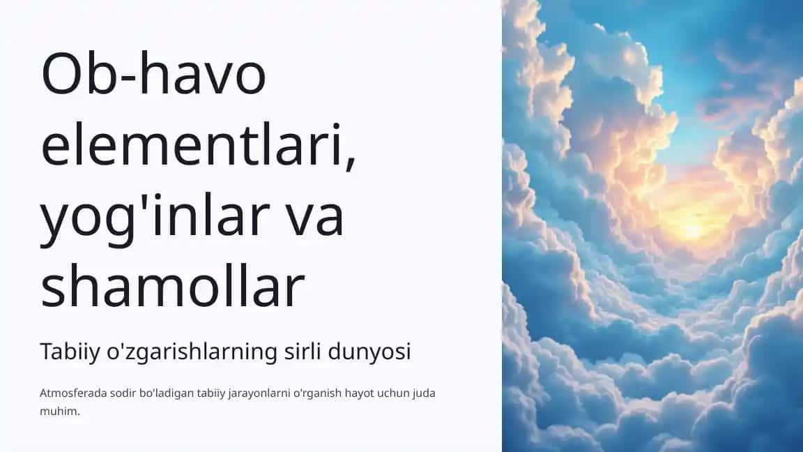 Ob-havo elementlari, yog'inlar va shamollar Tabiiy o'zgarishlarning sirli dunyosi