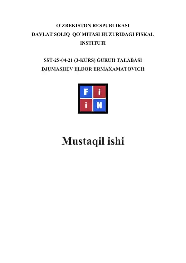 Mustaqil ish: O‘zbekiston Respublikasida faoliyat yuritayotgan chet tuzilmalari