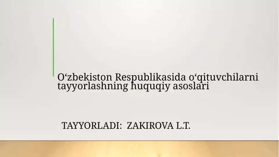 O‘zbekiston Respublikasi o‘qituvchilarining tayyorlashning huquqiy asoslari