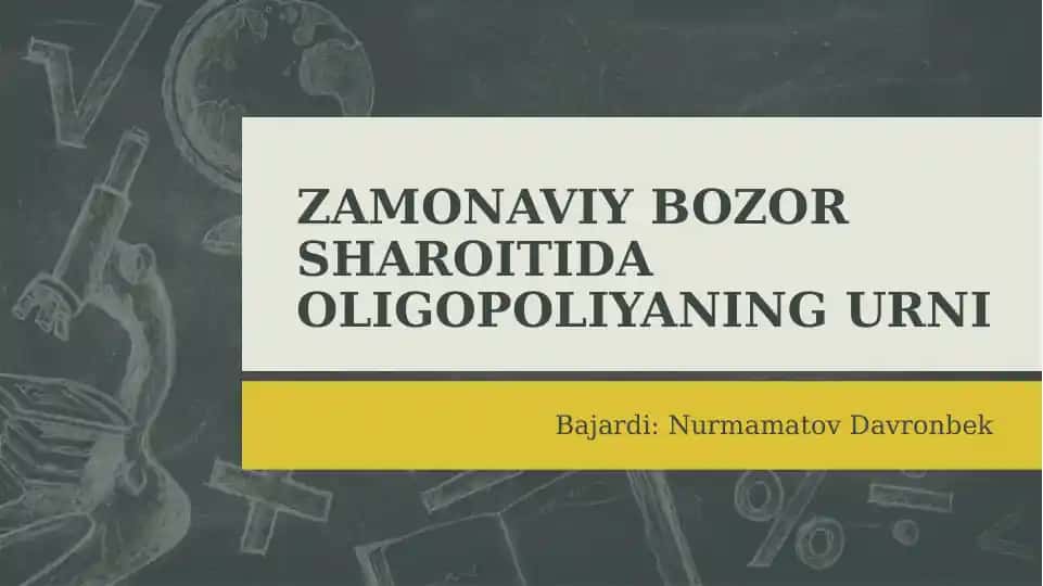ZAMONAVIY BOZOR SHAROITIDA OLIGOPOLIYANING URNI