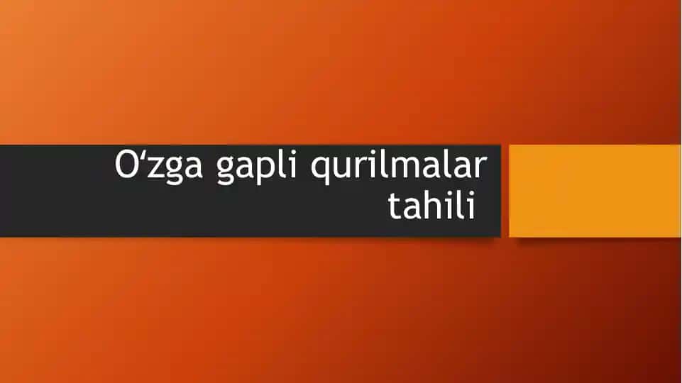 O'zga gapli qurilmalar tahili