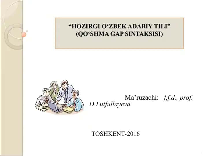 "HOZIRGI O‘ZBEK ADABIY TILI" (QO‘SHMA GAP SINTAKSISI)