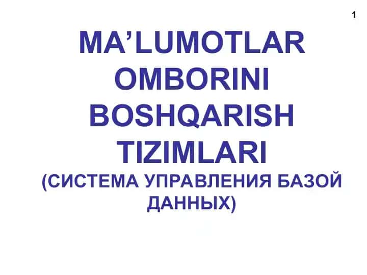 MA’LUMOTLAR OMBORINI BOSHQARISH TIZIMLARI