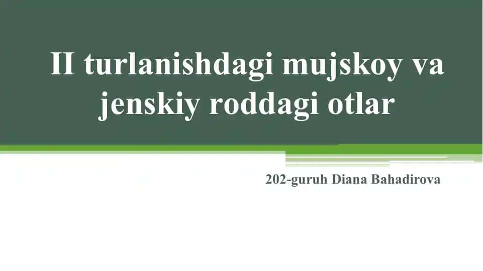 II turlanishdagi mujskoy va jenskiy roddagi otlar