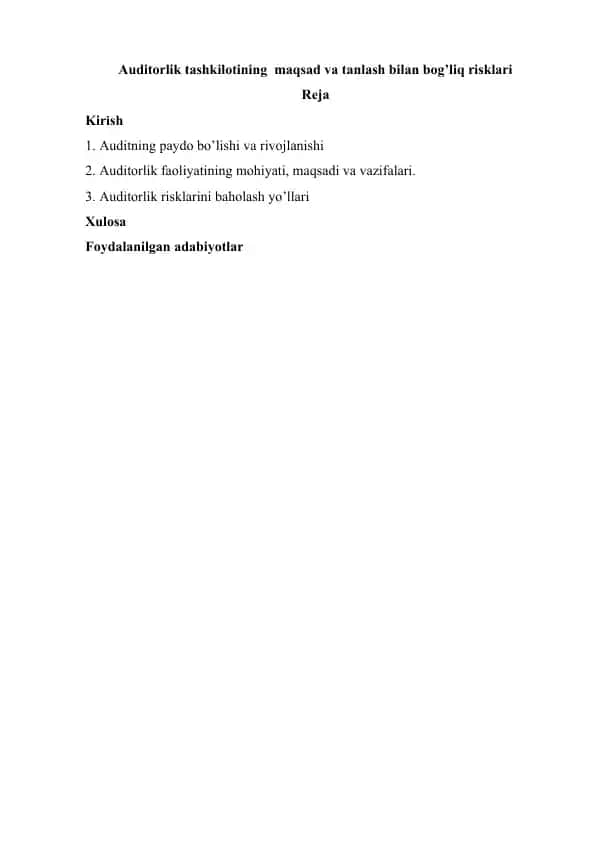 Auditorlik risklari va baholash yo’llari