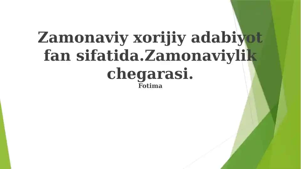 Zamonaviy xorijiy adabiyot fan sifatida