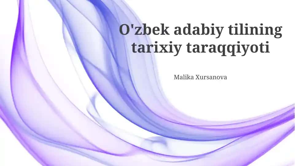 O'zbek adabiy tilining tarixiy taraqqiyoti
