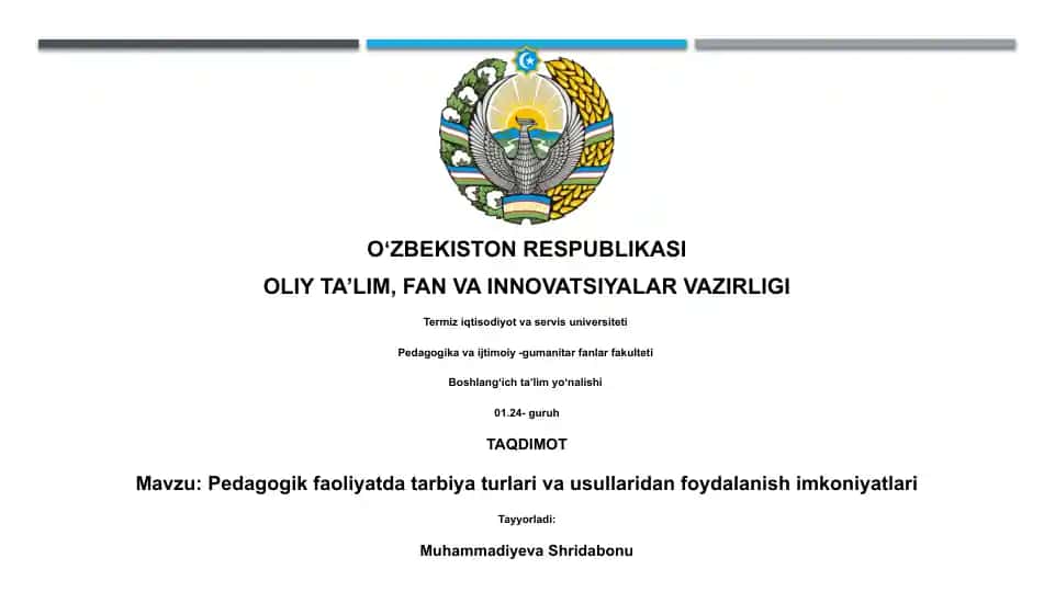 Pedagogik faoliyatda tarbiya turlari va usullaridan foydalanish imkoniyatlari