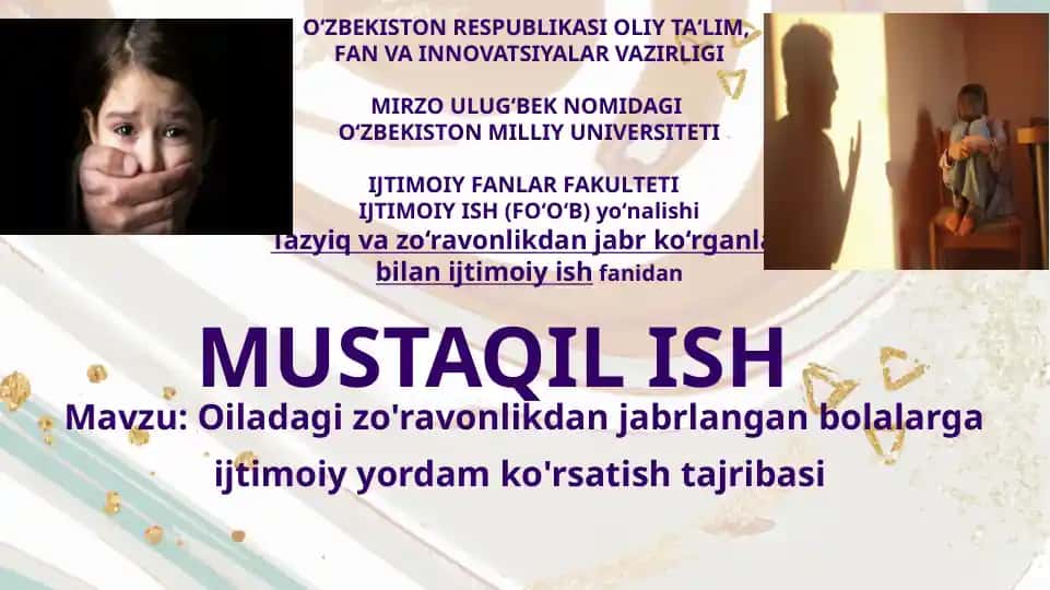 Oiladagi zo'ravonlikdan jabrlangan bolalarga ijtimoiy yordam ko'rsatish tajribasi
