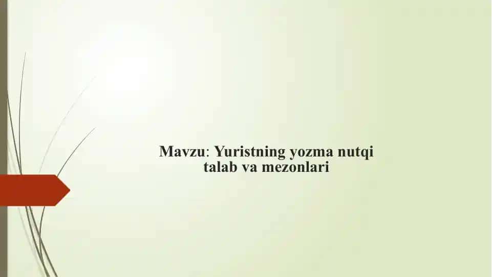 Yuristning Yozman Utqitasi va Mezonlari