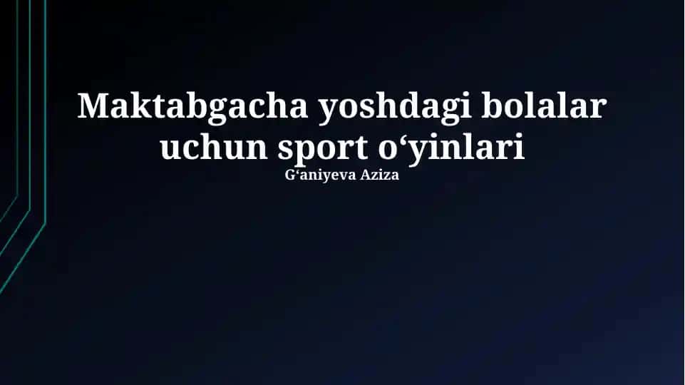 Maktabgacha yoshdagi bolalar uchun sport oʻyinlari