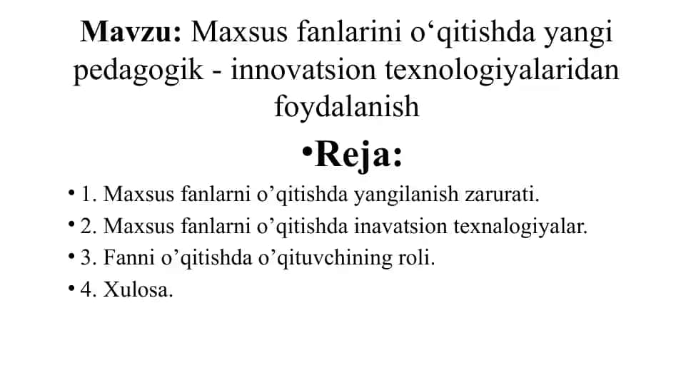 Maxsusfanlarni o'qitishda yangi pedagogik innovatsion texnologiyalaridan foydalanish