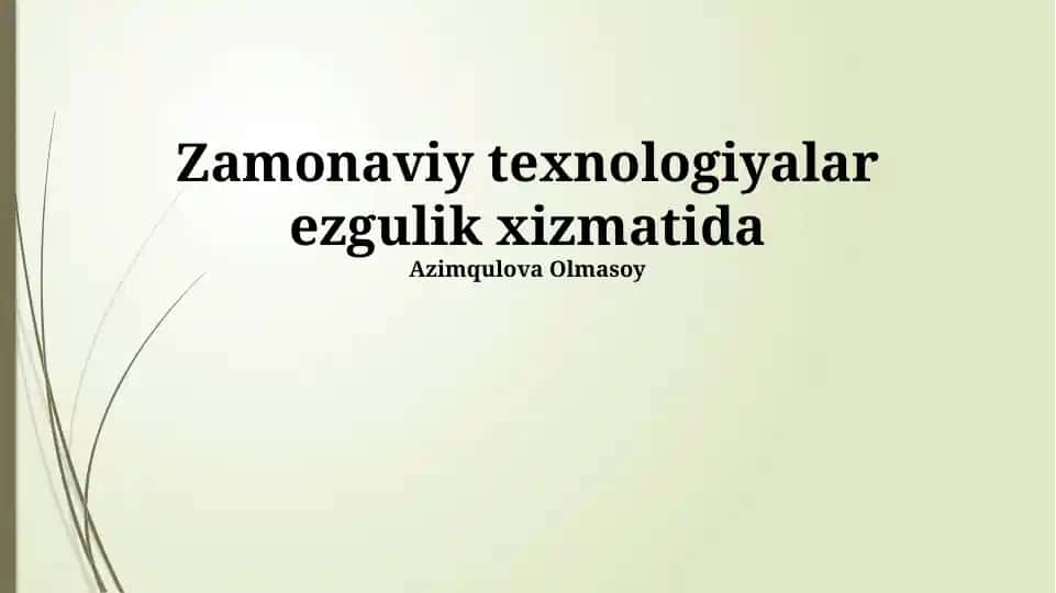 Zamonaviy texnologiyalar ezgulik xizmatida