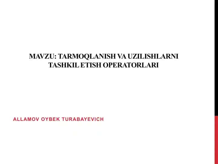 Tarmoqlanish va uzilishlarni tashkil etish operatorlari