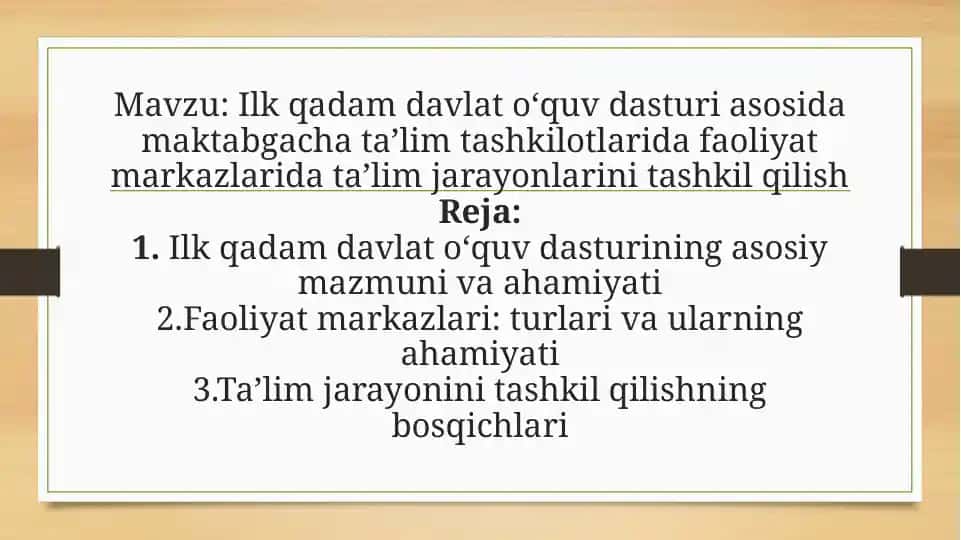 Ilk qadam davlat o‘quv dasturi asosida maktabgacha ta’lim tashkilotlarida faoliyat markazlarida ta’lim jarayonlarini tashkil qilish