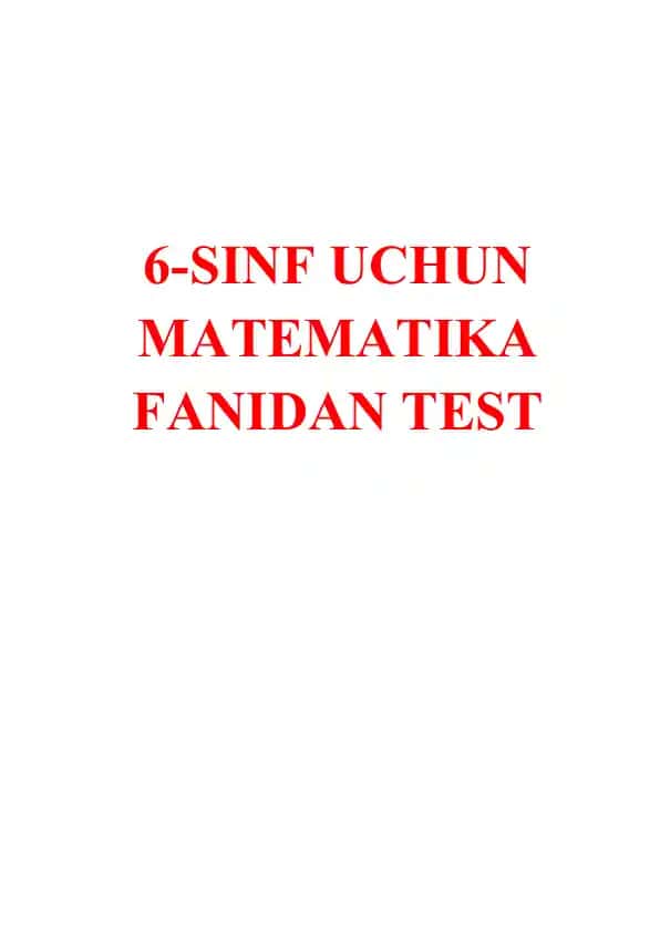 6-SINF UCHUN MATEMATIKA FANIDAN TEST