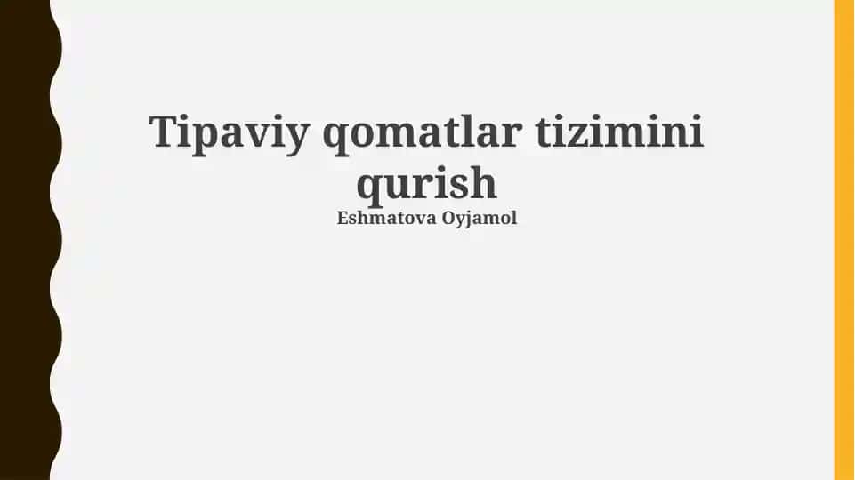 Tipaviy qomatlar tizimini qurish