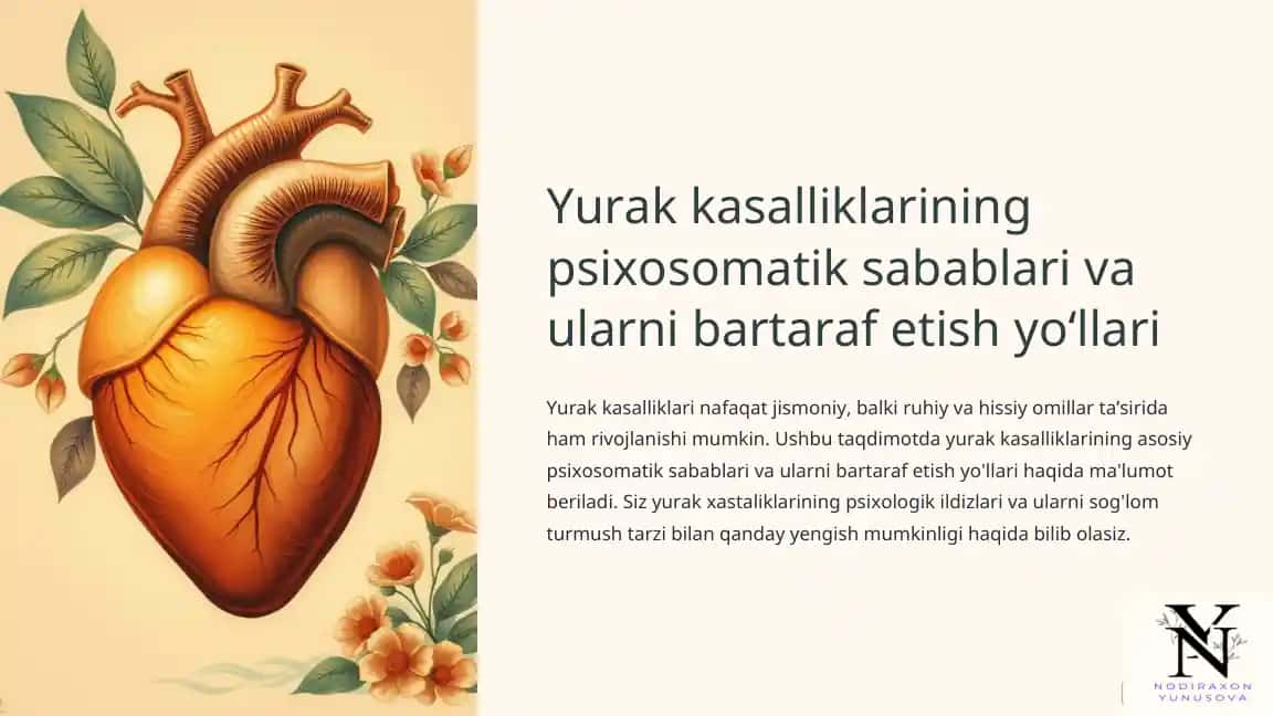 Yurak kasalliklarining psixosomatik sabablari va ularni bartaraf etish yo‘llari