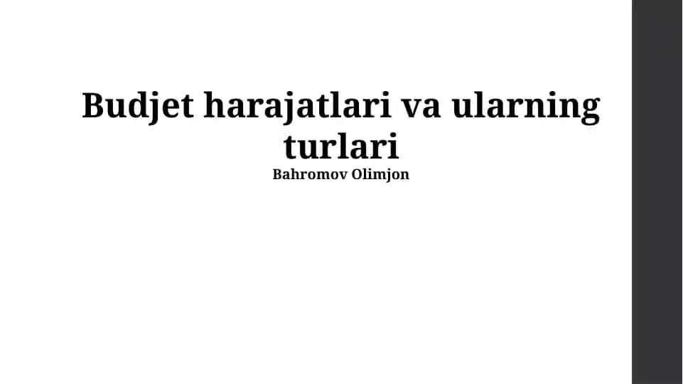Budjet harajatlari va ularning turlari