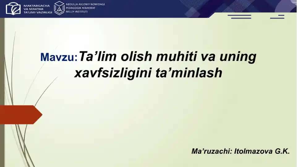 Ta’lim olish muhiti va uning xavfsizligini ta’minlash