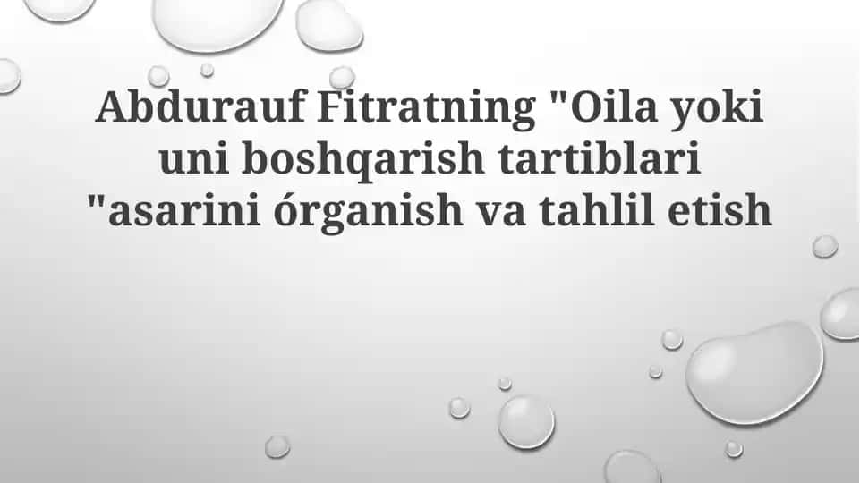 Abdurauf Fitratning "Oilayokiuniboshqarishtartiblari" asari