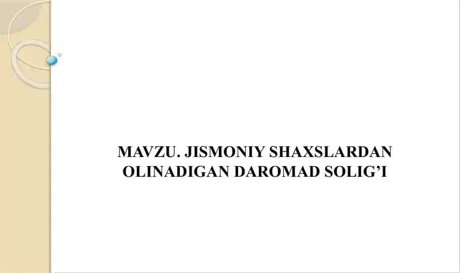 JISMONIY SHAXSLARDAN OLINADIGAN DAROMAD SOLIG’I