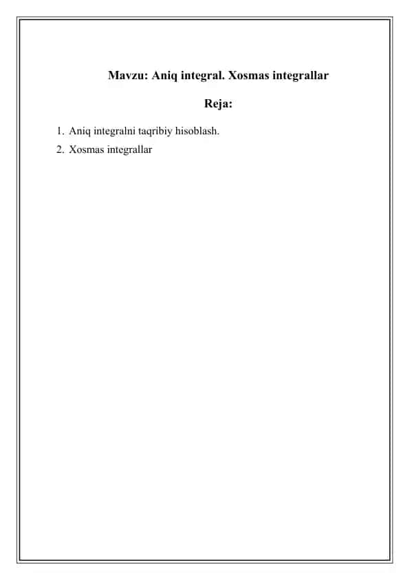 Aniq integral. Xosmas integrallar