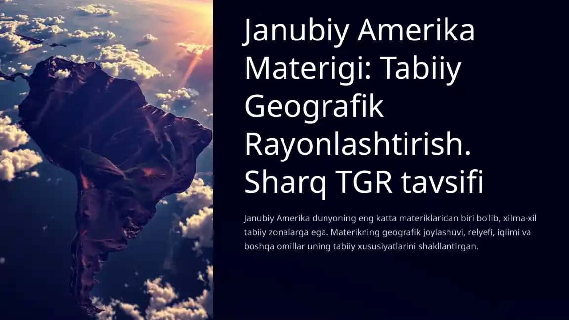 Janubiy Amerika Materigi: TabiiyGeografikRayonlashtirish.SharqTGRtavsifi