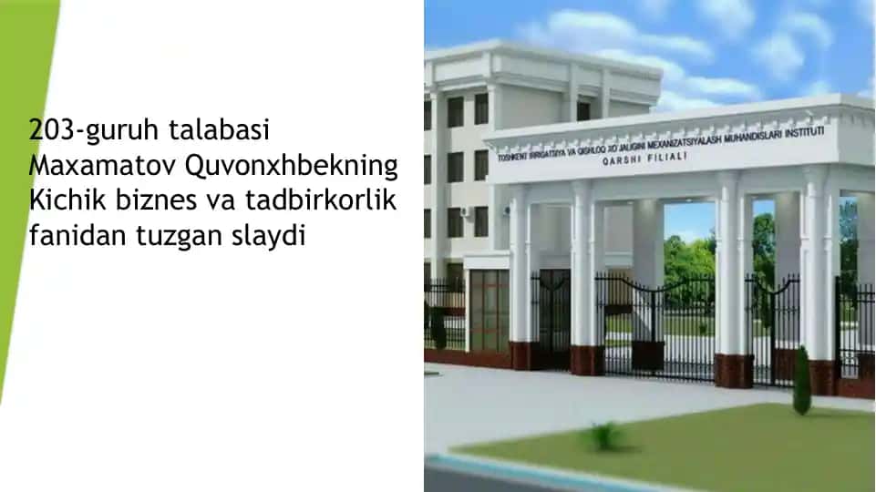 Kichik biznes va tadbirkorlik fanidan tuzgan slaydi