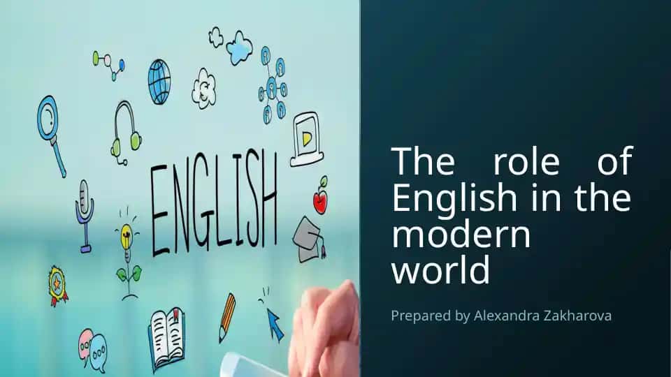 Therole of English in the modern world