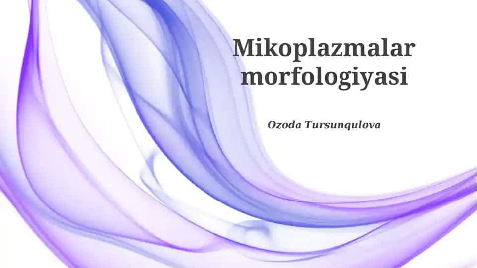 Mikoplazmalar morfologiyasi