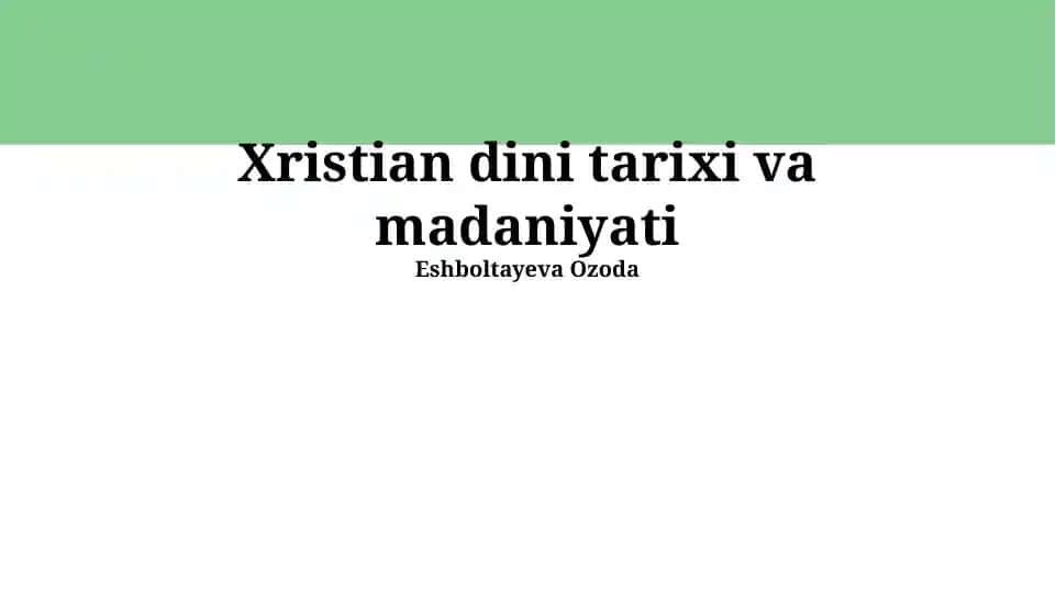 Xristian dini tarixi va madaniyati