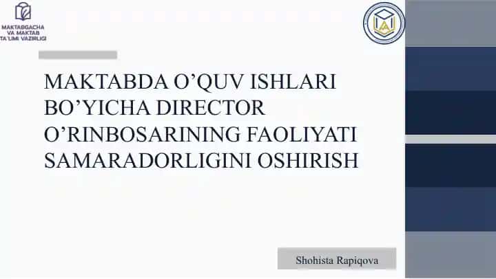 MAKTABDA O’QUV ISHLARI BO’YICHA DIRECTOR O’RINBOSARINING FAOLIYATI SAMARADORLIGINI OSHIRISH
