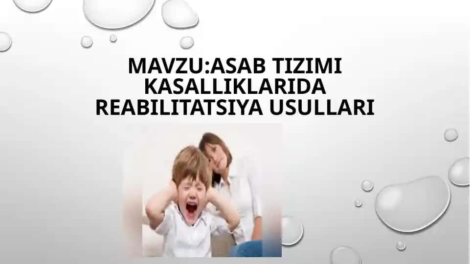 Asab tizimi kasalliklarida reabilitatsiya usullari