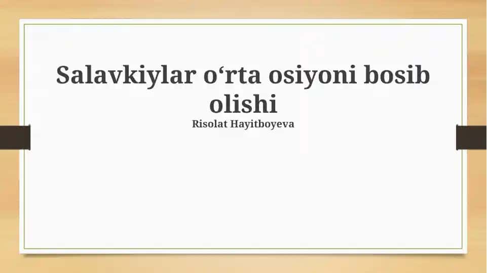 Salavkiylar oʻrta osiyoni bosib olishi
