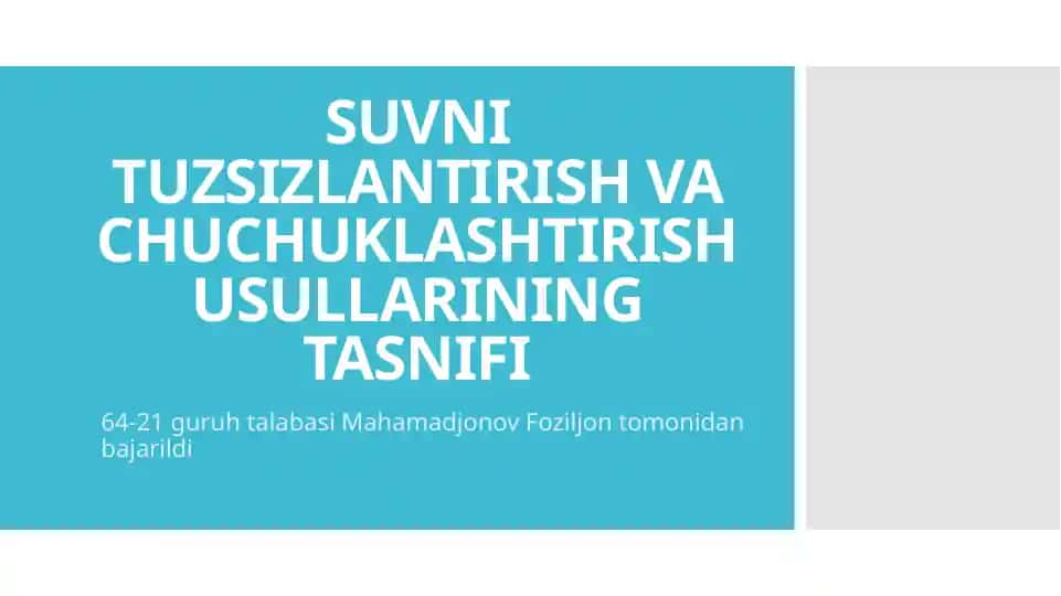 Suvni tuzsizlantirish va chuchuklashtirish usullari