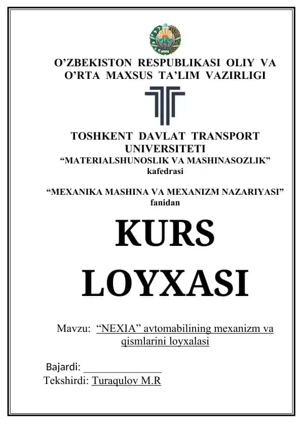 "NEXIA" avtomabilining mexanizm va qismlarini loyxalasi