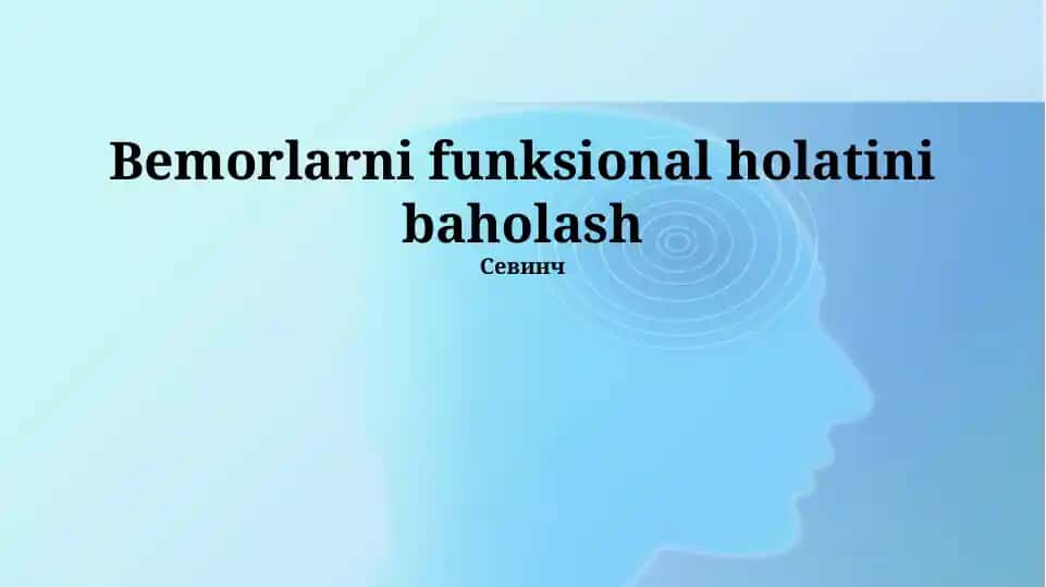 Bemorlarni funksional holatini baholash