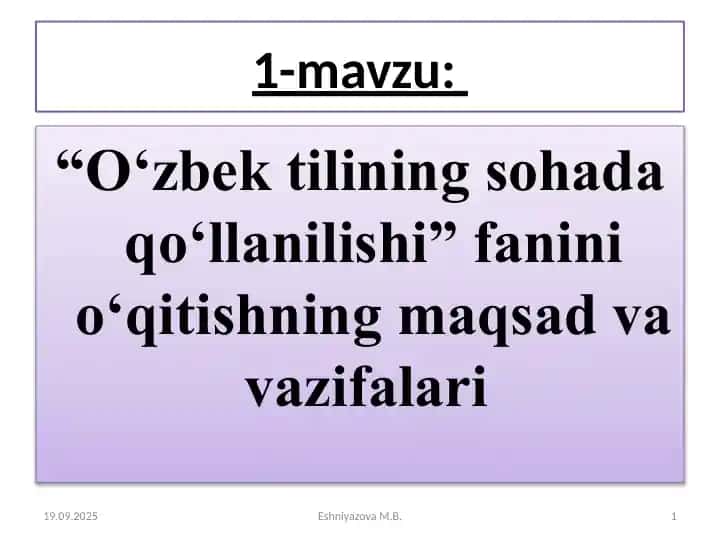 O‘zbek tilining sohada qo‘llanilishi fanini o‘qitishning maqsad va vazifalari