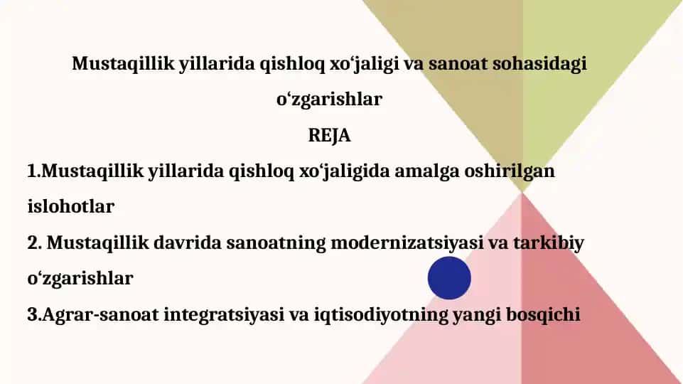 Mustaqillik yillarida qishloq xo‘jaligi va sanoat sohasidagi o‘zgarishlar
