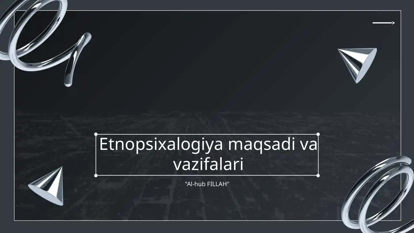 Etnopsixalogiya maqsadi va vazifalari