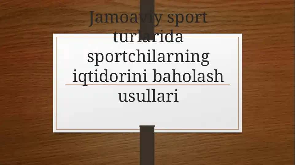Jamoaviy sport turlarida sportchilarning iqtidorini baholash usullari